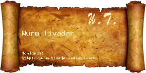 Wurm Tivadar névjegykártya
